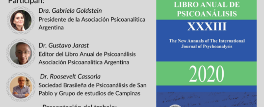 Presentación LAP 2020 – XXXIII. “Fanatismo: reflexiones a partir de fenómenos del campo analítico”. Goldstein, Jarast, Cassorla. 19/11/21. Inscribirse