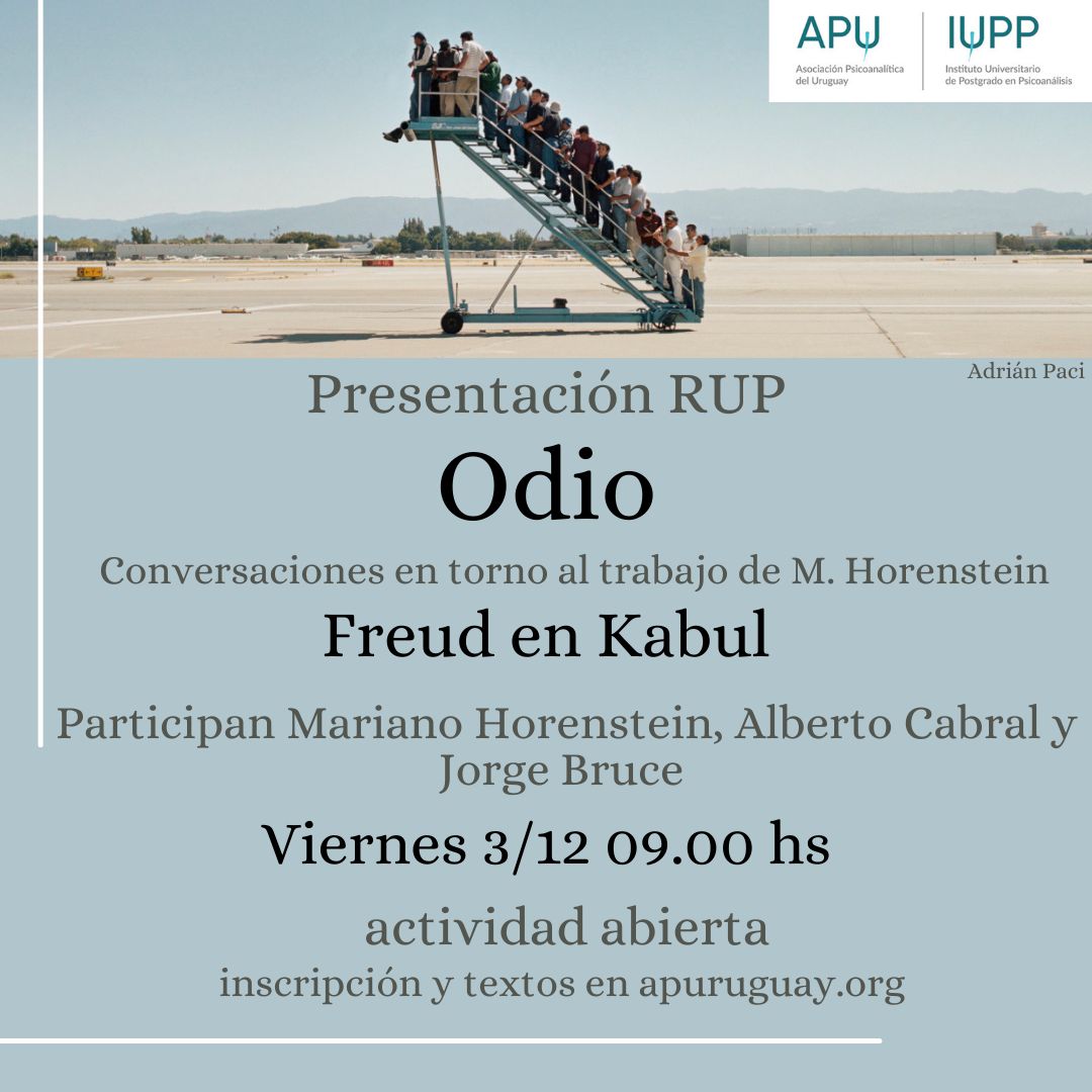 Presentación de la Revista Uruguaya de Psicoanálisis 133 Odio. 3/12/21. Inscribirse