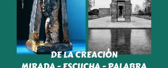 DE LA CREACIÓN, MIRADA – ESCUCHA – PALABRA. 8 de julio 2022, 19 hs, Museo Zorrilla. Inscribirse